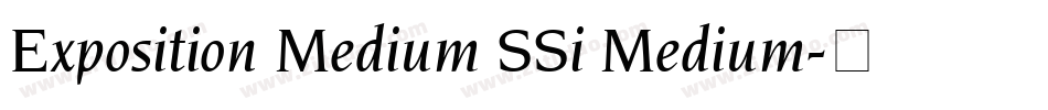 Exposition Medium SSi Medium字体转换